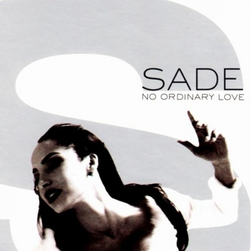 Sade - No Ordinary Love