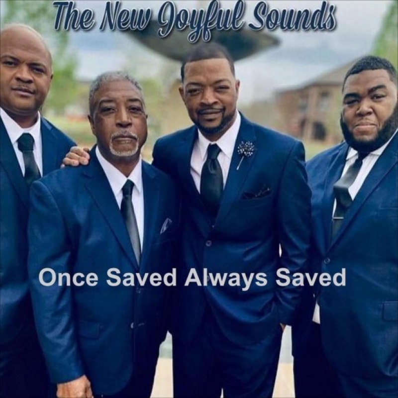 The New Joyful Sound - Once Saved Always Saved