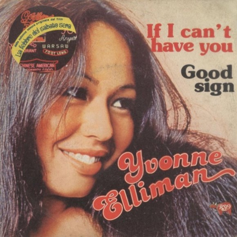Yvonne Elliman - If I Can't Have You